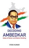 Decoding Ambedkar - Vivek Kumar - 9781837654284