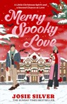 Merry Spooky Love - Josie Silver - 9781911746188