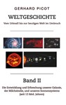 Weltgeschichte - Vom Urknall bis zur heutigen Welt im Umbruch - Band II - Gerhard Picot - 9783695165094