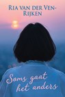 Soms gaat het anders - Ria van der Ven-Rijken - 9789020546057