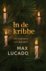 In de kribbe - Max Lucado - 9789043543309