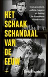 Het schaakschandaal van de eeuw - Ben Mezrich - 9789400414082