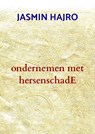 ondernemen met hersenschadE - Jasmin Hajro - 9789403608693