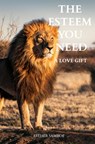 The esteem you need - Esther Samboe - 9789403667607