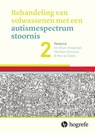 Behandeling van volwassenen met een autismespectrumstoornis 2 - Els Blijd-Hoogewys ; Marleen Monsma ; Marije Swets - 9789492297440