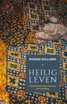 Heilig leven - Rowan Douglas Williams - 9789493395824