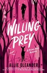 Willing Prey - Allie Oleander - 9798217187294