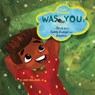 That Blessing Was You - W James Smallwood - 9798991222501