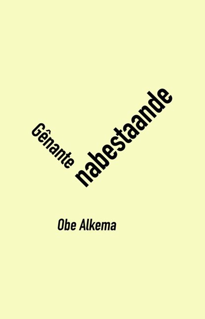 Gênante nabestaande, Obe Alkema - Paperback - 2001000061150