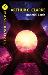 Imperial Earth - Arthur C. Clarke&, Introduction by Stephen Baxter - 2002000013170