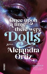 Once upon a time there were dolls (gesigneerd) - Alejandra Ortiz - 2009000000919