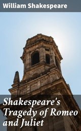 Shakespeare's Tragedy of Romeo and Juliet - William Shakespeare ; Jade Holloway - 4057664106025