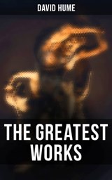 The Greatest Works of David Hume - David Hume ; Cedric Haynes - 4057664111739