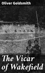 The Vicar of Wakefield - Oliver Goldsmith ; Grant Cantrell - 4057664190789