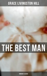 The Best Man (Romance Classic) - Grace Livingston Hill - 4057664559869