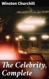 The Celebrity, Complete - Winston Churchill ; Kelsey Ramsey - 4057664590237