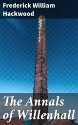 The Annals of Willenhall - Frederick William Hackwood ; Dylan Holden - 4057664596437