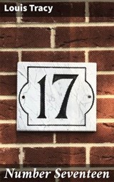 Number Seventeen - Louis Tracy ; Logan Lambert - 4057664620187