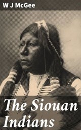 The Siouan Indians - W J McGee - 4064066106768