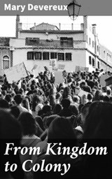 From Kingdom to Colony - Mary Devereux ; Adrian Burns - 4064066159474