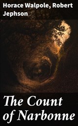 The Count of Narbonne - Horace Walpole ; Robert Jephson ; Emery Thornell - 4064066172558