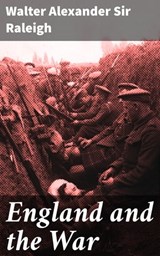 England and the War - Walter Alexander Sir Raleigh - 4064066197179