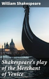 Shakespeare's play of the Merchant of Venice - William Shakespeare ; Jade Holloway - 4064066228729