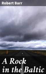 A Rock in the Baltic - Robert Barr ; Courtney Middleton - 4064066233723