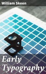 Early Typography - William Skeen ; Dylan McAllister - 4064066247041