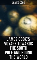 James Cook's Voyage Towards the South Pole and Round the World - James Cook ; Trevor Banks - 4064066393663