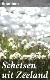 Schetsen uit Zeeland - Anoniem - 4064066402341