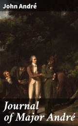 Journal of Major André - John André ; Ethan Carlisle - 4064066415730