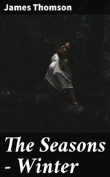 The Seasons — Winter - James Thomson ; Trevor Lowe - 4064066446796