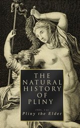 The Natural History of Pliny (Vol. 1-6) - Pliny the Elder - 4066338120731