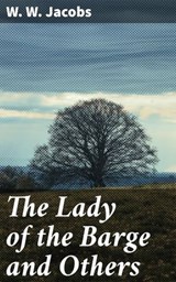 The Lady of the Barge and Others - W. W. Jacobs ; Jared Nicholson - 4066339537330