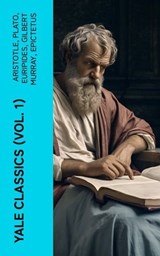 Yale Classics (Vol. 1) - Aristotle ; Plato ; Euripides ; Gilbert Murray ; Epictetus ; Pindar ; Theocritus ; Homer ; Plutarch ; Aeschylus ; Sophocles ; Aristophanes ; Herodotus ; Anacreon ; Sappho ; Thucydides ; Hesiod ; Demosthenes ; Lysias ; Alcaeus ; Archilochus ; Theognis of M - 4066339571709