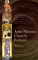Ante-Nicene Church Fathers (All 9 Volumes) - Athanasius of Alexandria ; Gregory of Nyssa ; Clement of Rome ; Polycarp ; Ignatius ; Papias ; Barnabas ; Justin Martyr ; Irenaeus ; Commodianus ; Mathetes ; The Pastor of Hermas ; Tatian ; Theophilus - 4066339590762