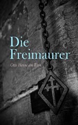Die Freimaurer - Otto Henne am Rhyn - 4099994079907