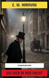 Ein Dieb in der Nacht - E. W. Hornung - 4099994085724