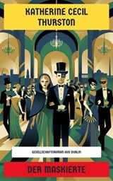 Der Maskierte - Katherine Cecil Thurston - 4099994086530