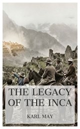 The Legacy of the Inca - Karl May - 4099994089050