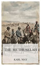 The Methuselah - Karl May - 4099994089081