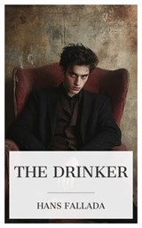 The Drinker - Hans Fallada - 4099994089500
