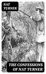 The Confessions of Nat Turner - Nat Turner - 8596547172253