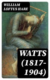Watts (1817-1904) - William Loftus Hare - 8596547351726