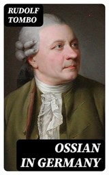 Ossian in Germany - Rudolf Tombo - 8596547380382