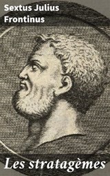 Les stratagèmes - Sextus Julius Frontinus - 8596547521624