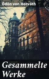 Gesammelte Werke - Ödön von Horváth - 8596547679332