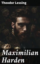Maximilian Harden - Theodor Lessing ; Leif Dean - 8596547843214
