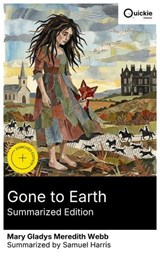 Gone to Earth (Summarized Edition) - Mary Gladys Meredith Webb ; Samuel Harris - 8596547877707